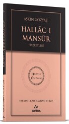 Aşkın Gözyaşı Hallacı Mansur Hazretleri - Akfeda Basım Yayın