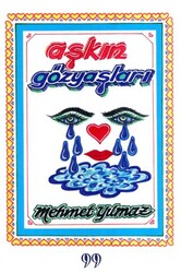 Aşkın Gözyaşları - Doksan Dokuz Yayınları