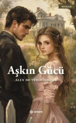 Aşkın Gücü - Amore Yayınevi