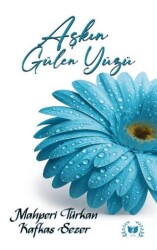 Aşkın Gülen Yüzü - Ateş Yayınları