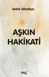 Aşkın Hakikati - Sınırsız Kitap