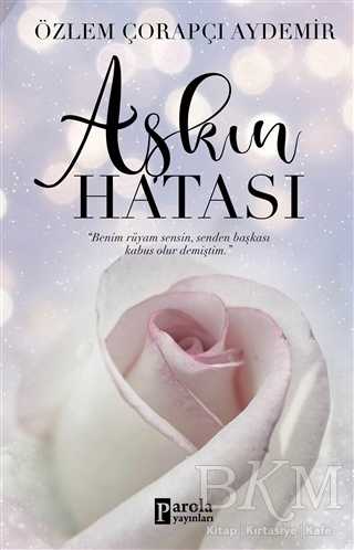 Aşkın Hatası - Parola Yayınları