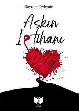 Aşkın İmtihanı - Ateş Yayınları