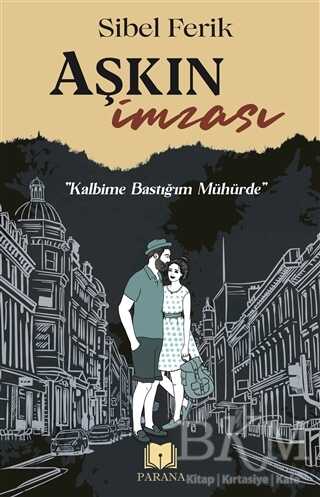 Aşkın İmzası - Parana Yayınları