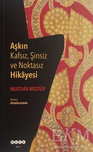 Aşkın Kafsız, Şinsiz ve Noktasız Hikayesi - Hece Yayınları