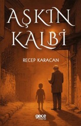 Aşkın Kalbi - Gece Kitaplığı