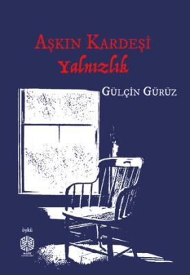 Aşkın Kardeşi Yalnızlık - 1