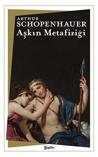 Aşkın Metafiziği - Zeplin Kitap