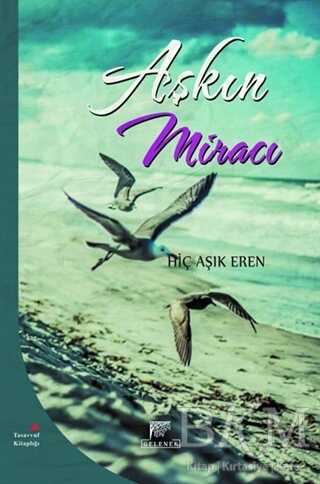 Aşkın Miracı - Gelenek Yayıncılık