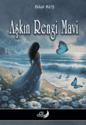 Aşkın Rengi Mavi - Poetika Kitap Yayın