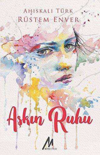 Aşkın Ruhu - Metro Yayınları