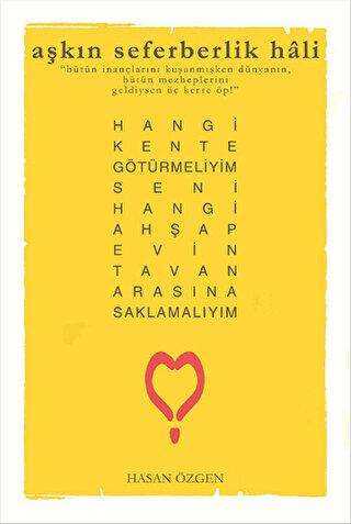 Aşkın Seferberlik Hali - Kültürkent Kuledibi Yayınları