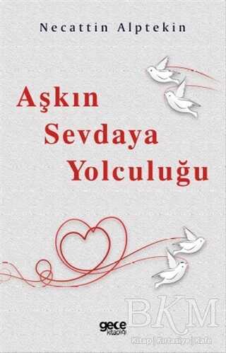 Aşkın Sevdaya Yolculuğu - 1