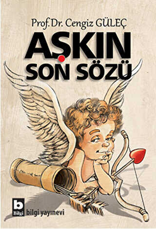 Aşkın Son Sözü - Bilgi Yayınevi