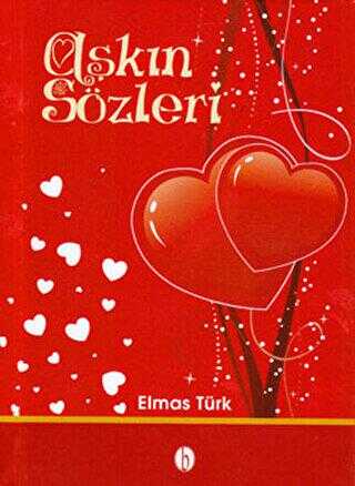Aşkın Sözleri - Babil Yayınları