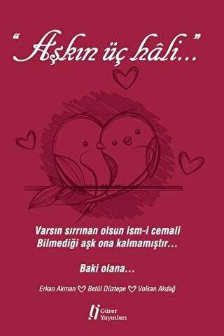 Aşkın Üç Hali - Gürer Yayınları