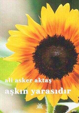 Aşkın Yarasıdır - Artshop Yayıncılık