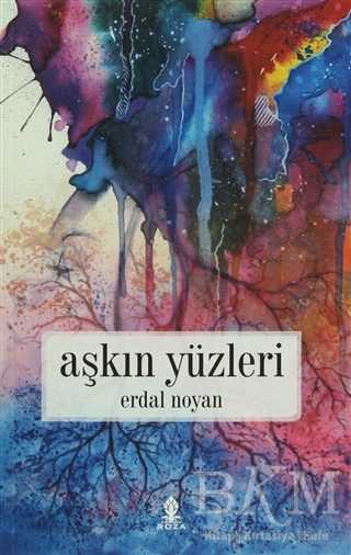 Aşkın Yüzleri - Roza Yayınevi