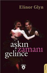 Aşkın Zamanı Gelince - Dorlion Yayınları