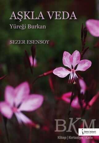 Aşkla Veda - İkinci Adam Yayınları