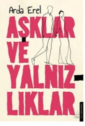 Aşklar ve Yalnızlıklar - Destek Yayınları