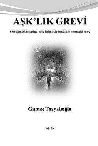 Aşk’lık Grevi - Vesta Yayınları