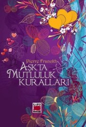Aşkta Mutluluk Kuralları - Elips Kitap
