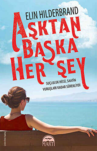 AŞKTAN BAŞKA HERŞEY - Martı Yayınları