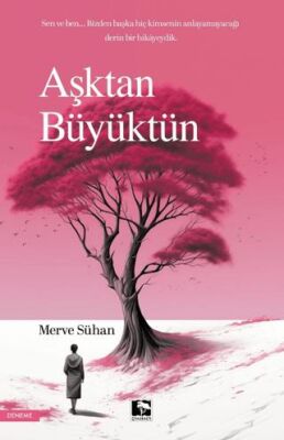 Aşktan Büyüktün - 1