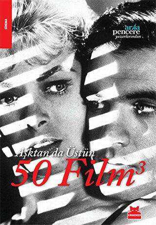 Aşktan da Üstün 50 Film 3 - Kırmızı Kedi Yayınevi