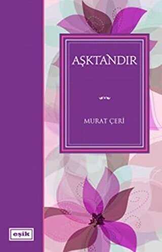 AŞKTANDIR - Eşik Yayınları