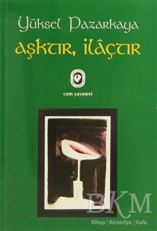 Aşktır, İlaçtır - Cem Yayınevi