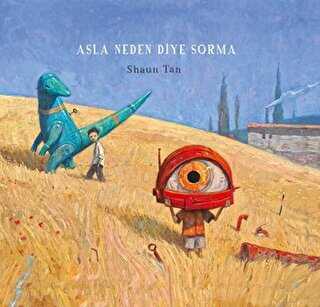 Asla Neden Diye Sorma - Desen Yayınları