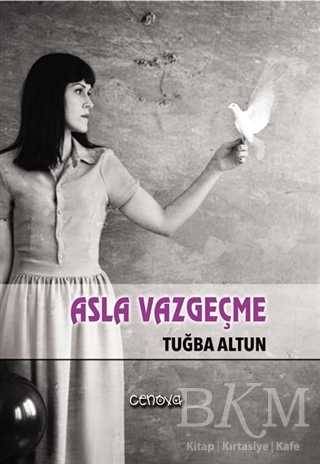 Asla Vazgeçme - 1