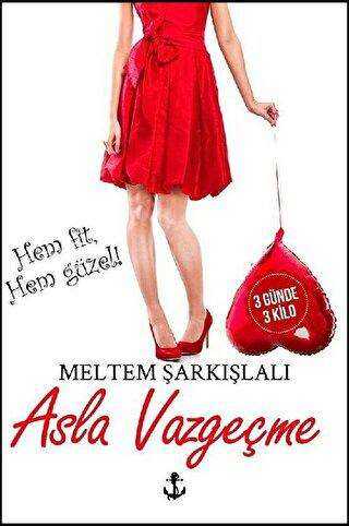 Asla Vazgeçme - Titanic Yayınları