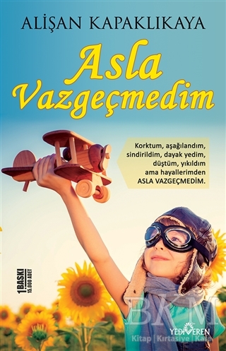 Asla Vazgeçmedim - Yediveren Yayınları