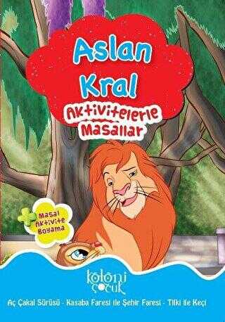 Aslan Kral - Aktivitelerle Masallar - Koloni Çocuk