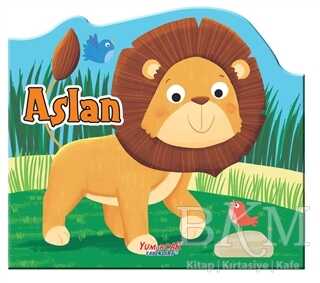 Aslan - Şekilli Kitap - Yumurcak Yayınları