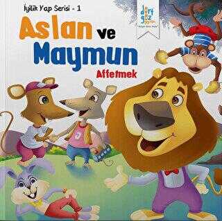 Aslan ve Maymun - Affetmek - Dörtgöz Yayınları