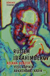 Aslana Benzer - Yeşil Kaplanın Arasındaki Kadın - Dönence Basım ve Yayın Hizmetleri