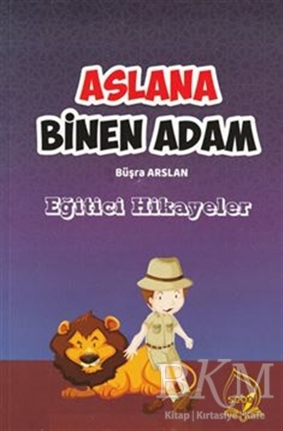 Aslana Binen Adam - Sebe Yayınları