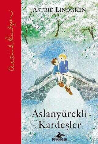 Aslanyürekli Kardeşler - Pegasus Çocuk Yayınları