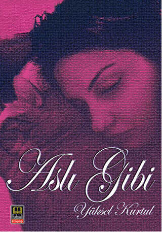 Aslı Gibi - Babıali Kitaplığı