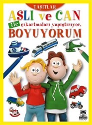Aslı ve Can ile Çıkartmaları Yapıştırıyor, Boyuyorum Taşıtlar - Marsık Kitap