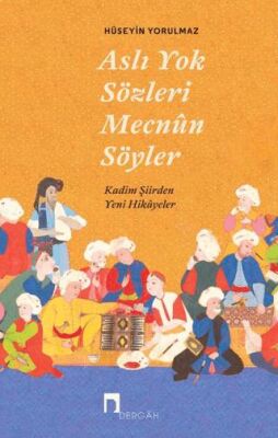 Aslı Yok Sözleri Mecnun Söyler - 1
