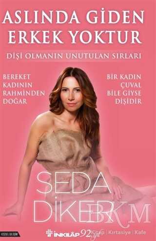 Aslında Giden Erkek Yoktur - İnkılap Kitabevi