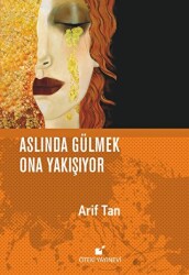 Aslında Gülmek Ona Yakışıyor - Öteki Yayınevi