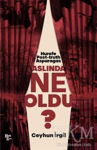 Aslında Ne Oldu? - Halk Kitabevi