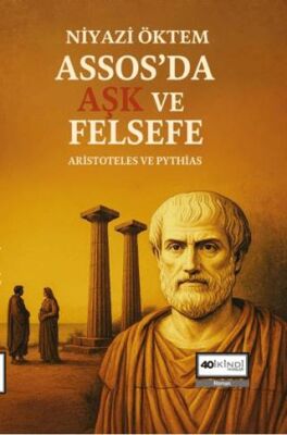 Assos`da Aşk ve Felsefe - 1