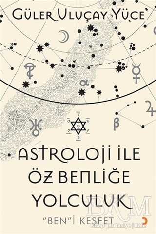 Astroloji İle Öz Benliğe Yolculuk - Cinius Yayınları